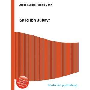  Said ibn Jubayr Ronald Cohn Jesse Russell Books