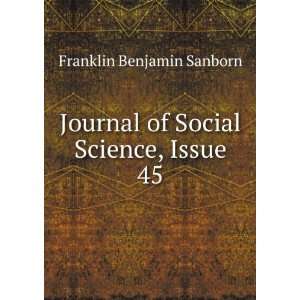   Journal of Social Science, Issue 45: Franklin Benjamin Sanborn: Books