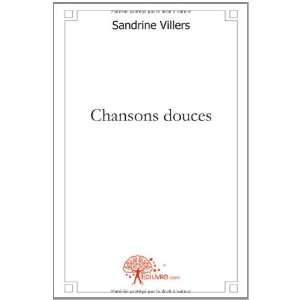  chansons douces (9782812141485) Sandrine Villers Books