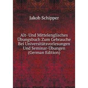   Und Seminar Ã?bungen (German Edition) Jakob Schipper Books