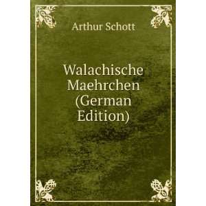    Walachische Maehrchen (German Edition) Arthur Schott Books