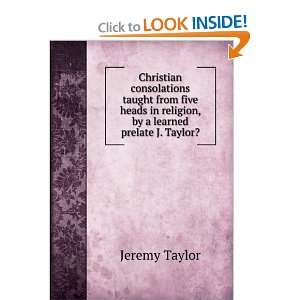   in religion, by a learned prelate J. Taylor?. Jeremy Taylor Books