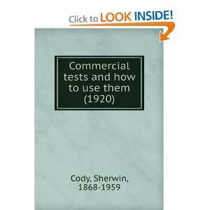   how to use them (1920) (9781275167292) Sherwin, 1868 1959 Cody Books