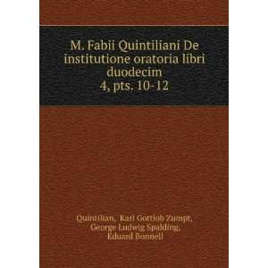  M. Fabii Quintiliani De institutione oratoria libri 