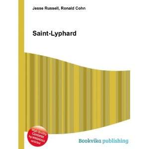  Saint Lyphard: Ronald Cohn Jesse Russell: Books