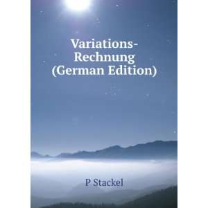  Variations Rechnung (German Edition) P Stackel Books