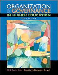 Organization and Governance in Higher Education (Custom), (0536607494 