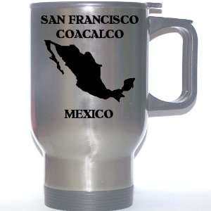  Mexico   SAN FRANCISCO COACALCO Stainless Steel Mug 