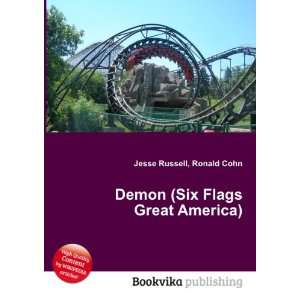  Demon (Six Flags Great America) Ronald Cohn Jesse Russell 