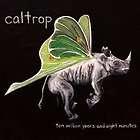 CALTROP**TEN MILLION YEARS AND EIGHT MINUTES**CD