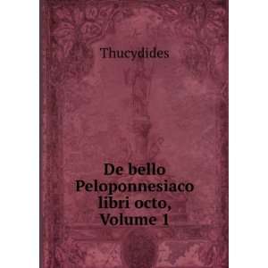   De bello Peloponnesiaco libri octo, Volume 1 Thucydides Books