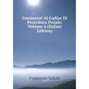  Commenti Al Codice Di Procedura Penale, Volume 4 (Italian 