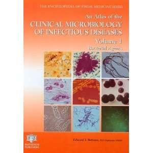  An Atlas of the Clinical Microbiology of Infectious 