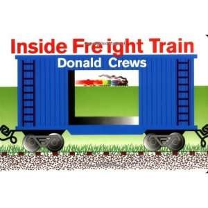  Inside Freight Train [Board book] Donald Crews Books