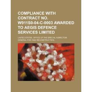  Compliance with contract no. W911S0 04 C 0003 awarded to 