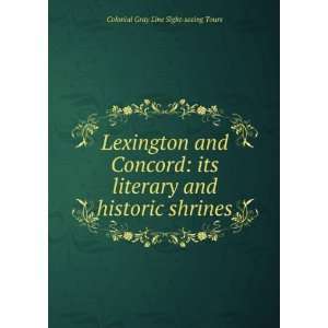   and historic shrines: Colonial Gray Line Sight seeing Tours: Books