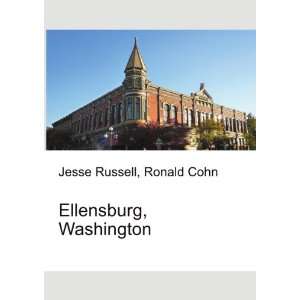 Ellensburg, Washington Ronald Cohn Jesse Russell  Books
