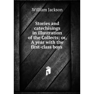   ; or, A year with the first class boys . William Jackson Books