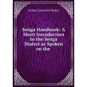 Senga Handbook: A Short Introduction to the Senga Dialect as Spoken on 