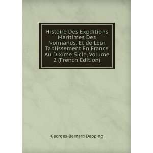   Volume 2 (French Edition): Georges Bernard Depping:  Books