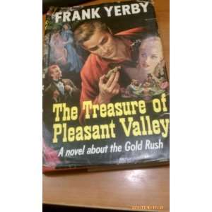    TREASURE OF PLEASANT VALLEY [First Edition] 1st Frank Yerby Books