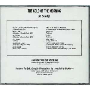  Sid Selvidge The Cold Of The Morning Audio CD Everything 
