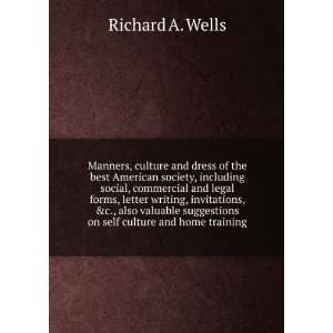   suggestions on self culture and home training Richard A. Wells Books