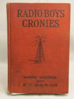 Radio Boys Cronies Whipple Aaron HC 1922 Donohue  