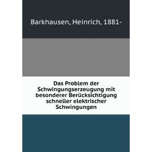   Schwingungen Heinrich, 1881  Barkhausen  Books