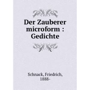    Der Zauberer microform  Gedichte Friedrich, 1888  Schnack Books