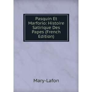  Pasquin Et Marforio Histoire Satirique Des Papes (French 