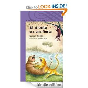 El monte era una fiesta (Spanish Edition) Gustavo Roldán  