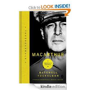 MacArthur Americas General (The Generals) Mitchell Yockelson 