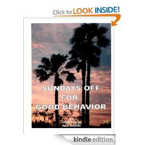 SUNDAYS OFF FOR GOOD BEHAVIOR David Garcia  Kindle Store
