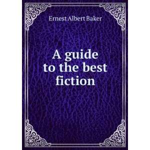  A guide to the best fiction Ernest Albert Baker Books