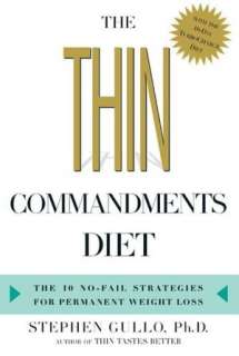 Thin Commandments The Ten No Fail Strategies for Permanent Weight 