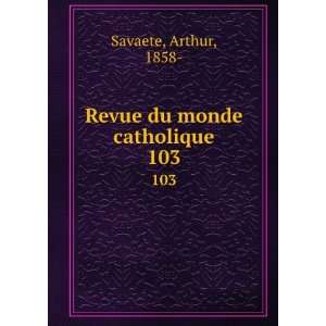    Revue du monde catholique. 103 Arthur, 1858  Savaete Books
