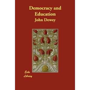  Democracy and Education [Paperback] John Dewey Books
