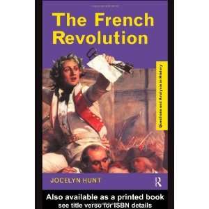  The French Revolution (Questions and Analysis in History 