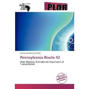  Pennsylvania Route 42 (9786137892190) Lennox Raphael 