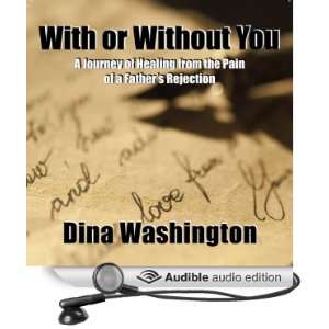   Fathers Rejection (Audible Audio Edition) Dina Washington Books