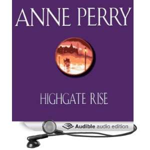  Highgate Rise (Audible Audio Edition) Anne Perry, Davina 