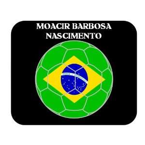  Moacir Barbosa Nascimento (Brazil) Soccer Mouse Pad 