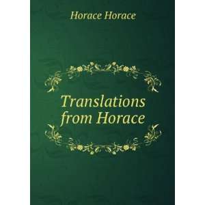  Translations from Horace Horace Horace Books