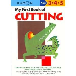  My First Book Of Cutting (Kumon Workbooks) [Paperback 