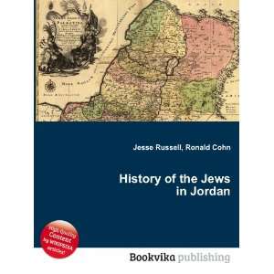    History of the Jews in Jordan Ronald Cohn Jesse Russell Books