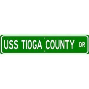    USS TIOGA COUNTY LST 1158 Street Sign   Navy