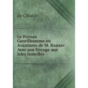  de M. Ransav Avec son Voyage aux Isles Jumelles de Catalde Books