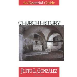   History: An Essential Guide [Paperback]: Justo L Gonzalez: Books
