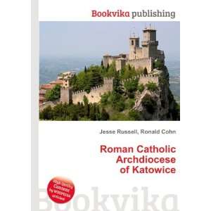   Catholic Archdiocese of Katowice Ronald Cohn Jesse Russell Books